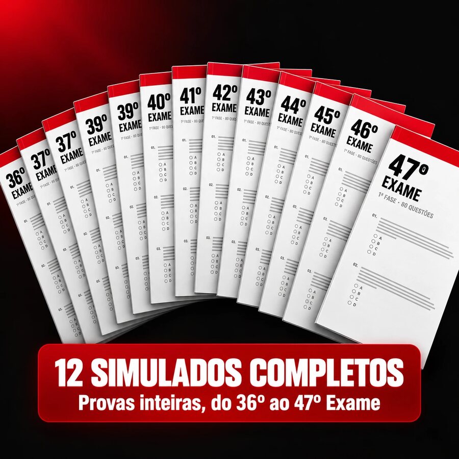 12 simulados completos: provas inteiras do 36º ao 47º Exame